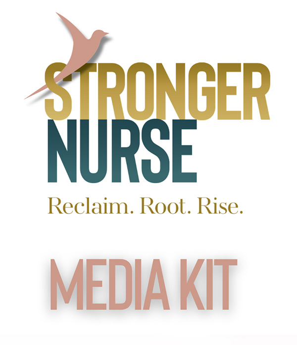 Stronger Nurse Press Kit